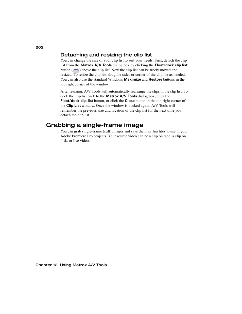 Detaching and resizing the clip list, Grabbing a single-frame image | Matrox MXO2 PCIe Host Adapter User Manual | Page 226 / 388