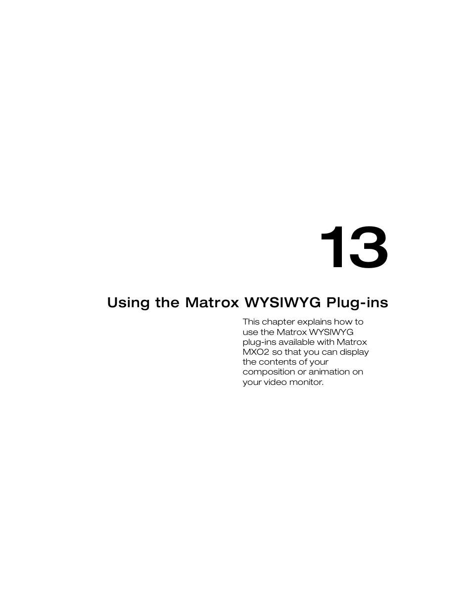 Using the matrox wysiwyg plug-ins, Chapter 13 | Matrox MXO2 PCIe Host Adapter User Manual | Page 229 / 388