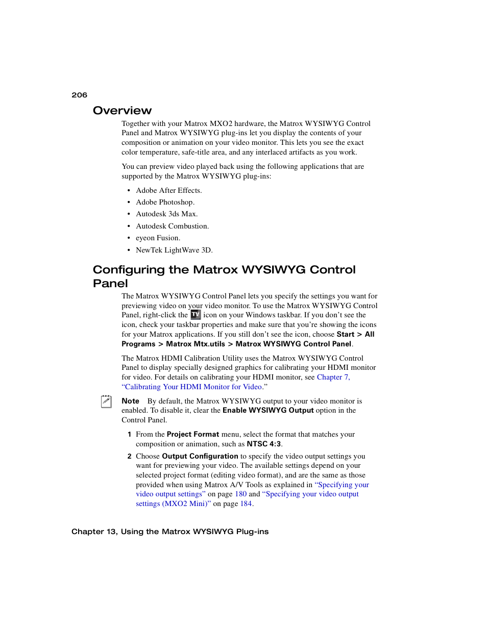 Overview, Configuring the matrox wysiwyg control panel, Configuring the matrox wysiwyg | Control panel, Configuring the matrox, Wysiwyg control panel | Matrox MXO2 PCIe Host Adapter User Manual | Page 230 / 388