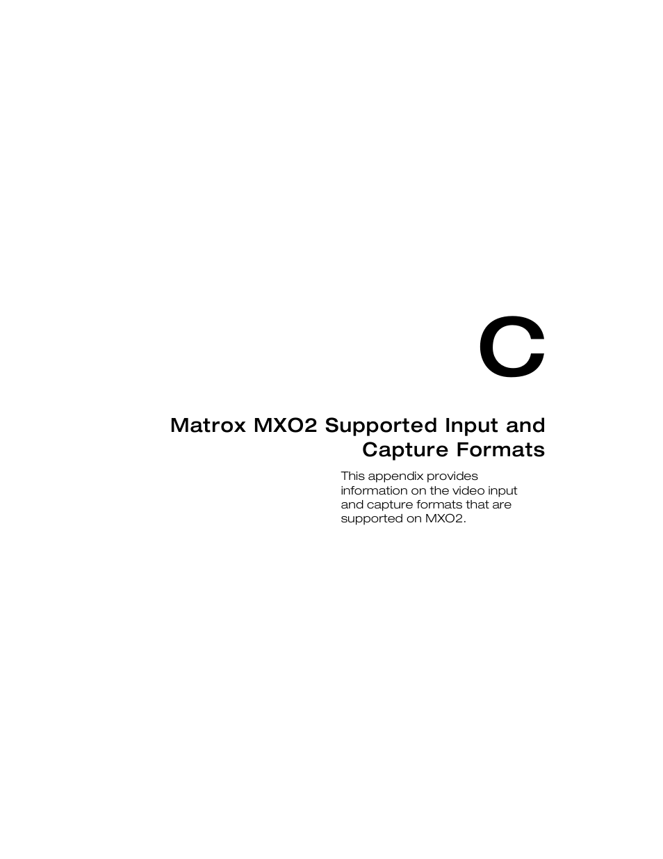 Matrox mxo2 supported input and capture formats, Appendix c, Appendix c, “matrox | Mxo2 supported input and capture formats, Appendix c, “matrox mxo2 supported input, And capture formats, Formats | Matrox MXO2 PCIe Host Adapter User Manual | Page 327 / 388