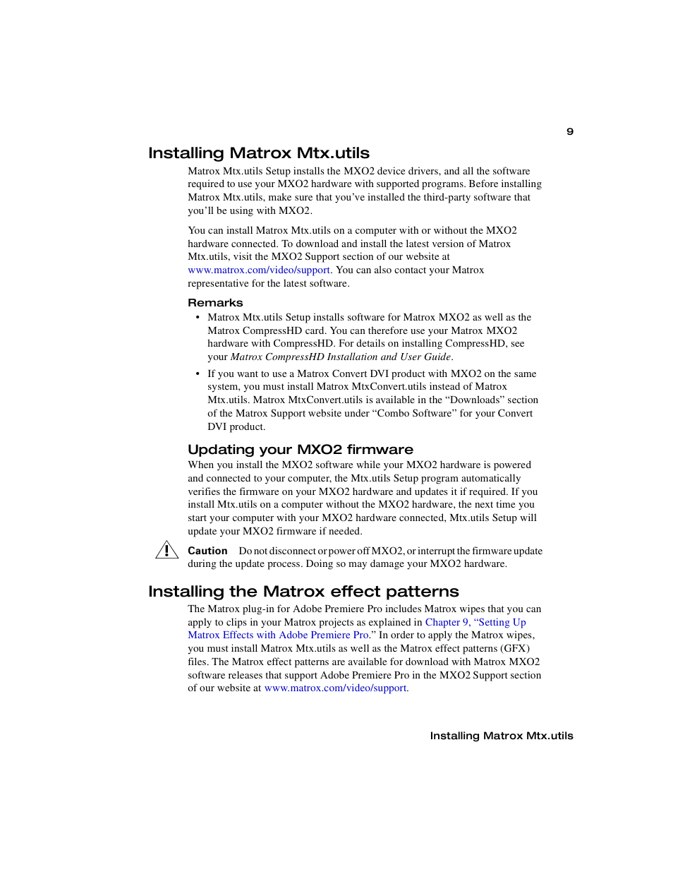 Installing matrox mtx.utils, Updating your mxo2 firmware, Installing the matrox effect patterns | Matrox MXO2 PCIe Host Adapter User Manual | Page 33 / 388