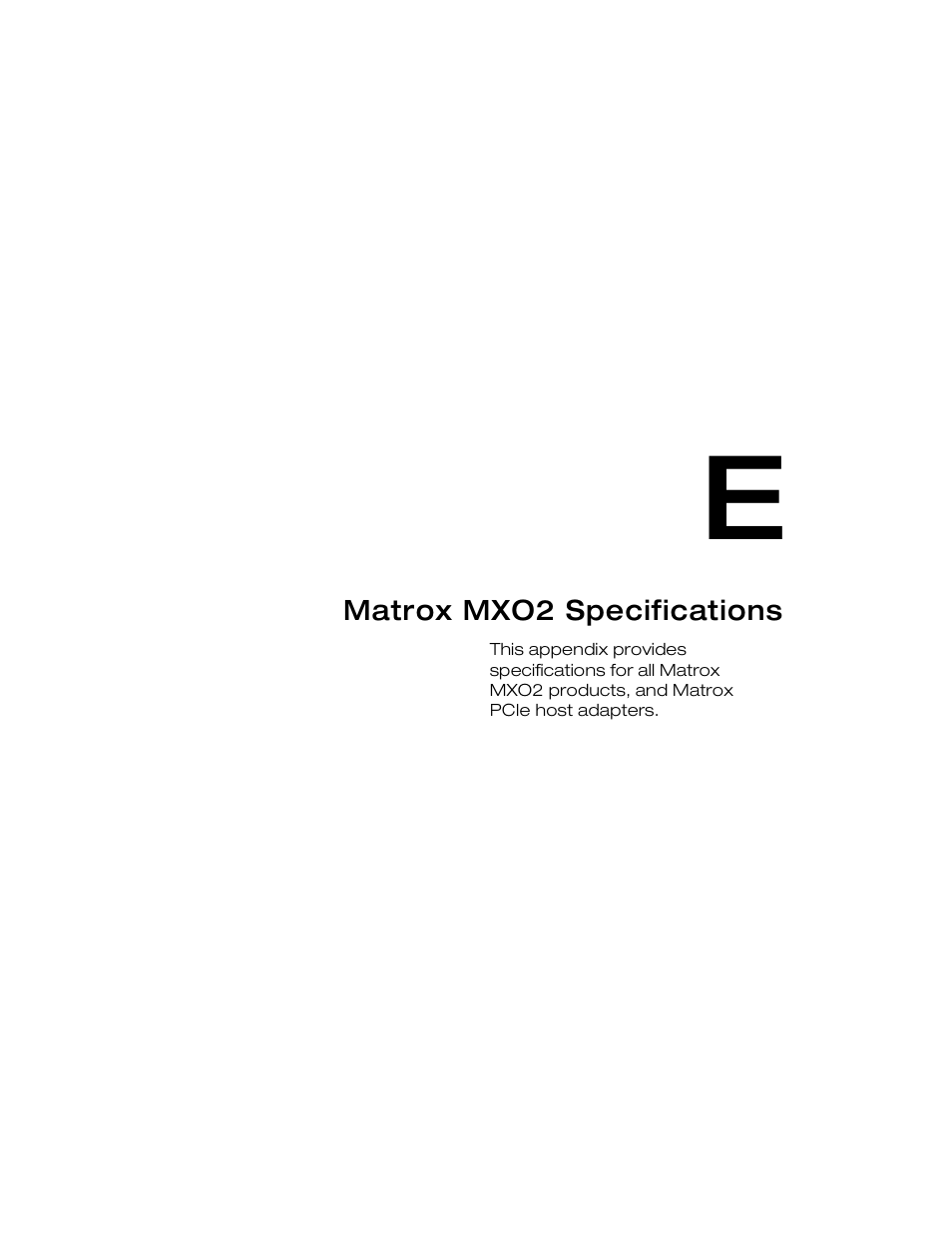 Matrox mxo2 specifications, Appendix e | Matrox MXO2 PCIe Host Adapter User Manual | Page 353 / 388