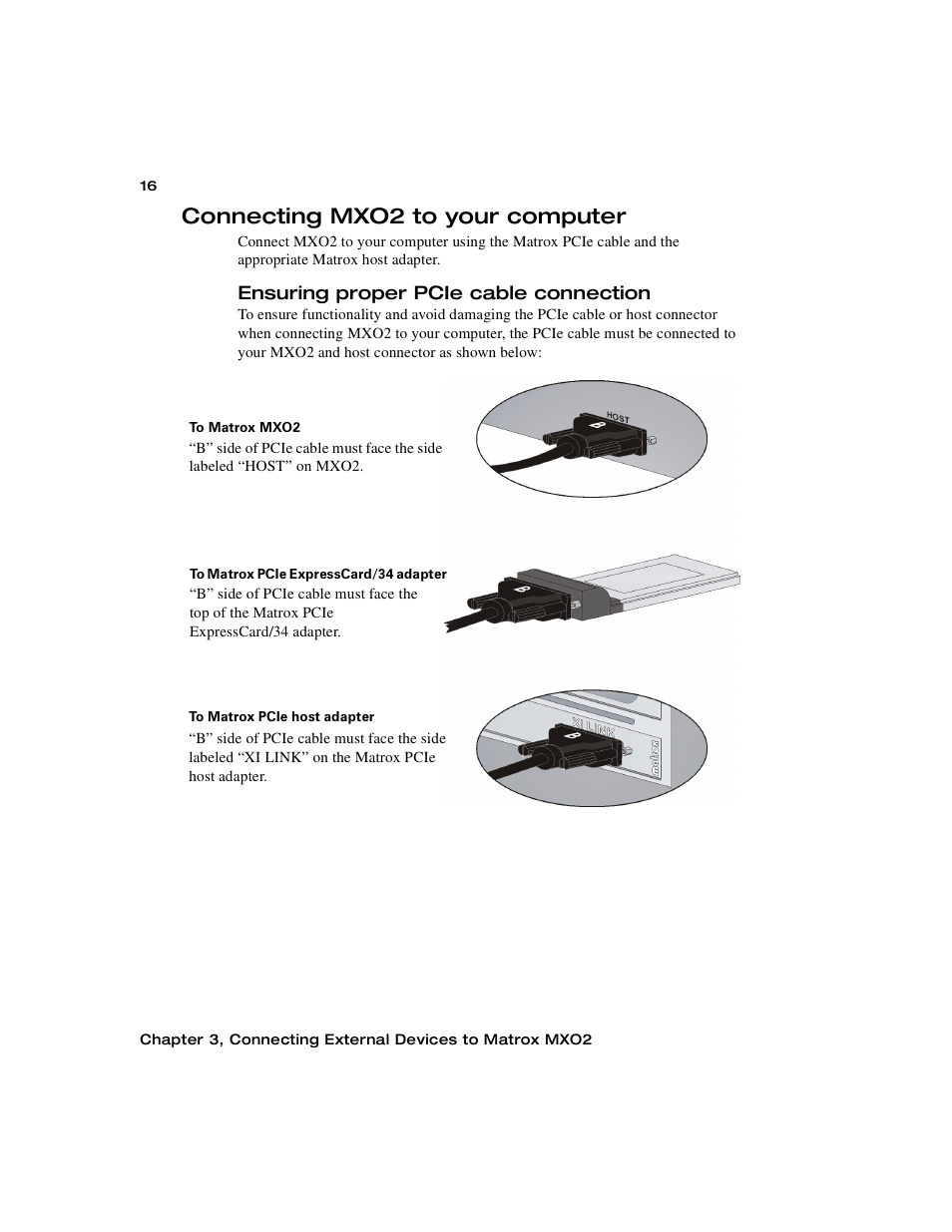 Connecting mxo2 to your computer, Ensuring proper pcie cable connection | Matrox MXO2 PCIe Host Adapter User Manual | Page 40 / 388