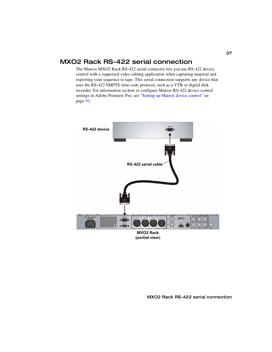 Mxo2 rack rs-422 serial connection | Matrox MXO2 PCIe Host Adapter User Manual | Page 51 / 388