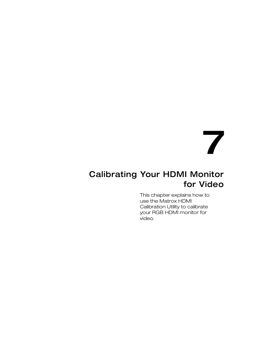 Calibrating your hdmi monitor for video, Chapter 7 | Matrox MXO2 PCIe Host Adapter User Manual | Page 71 / 388