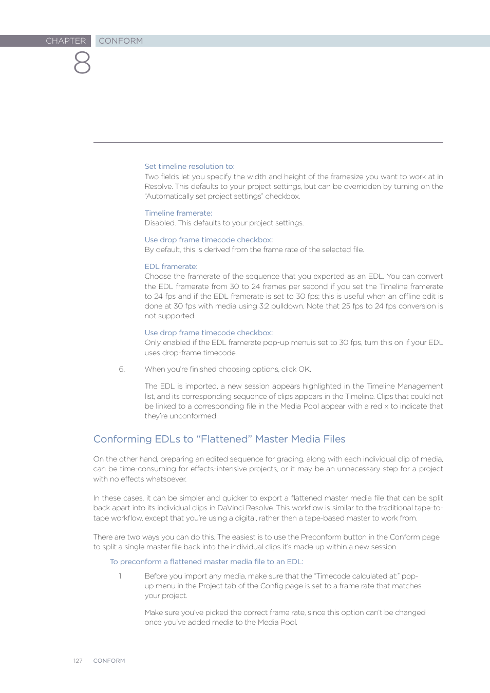 Conforming edls to “flattened” master media files | Blackmagic Design DaVinci Resolve Advanced Panel User Manual | Page 127 / 435