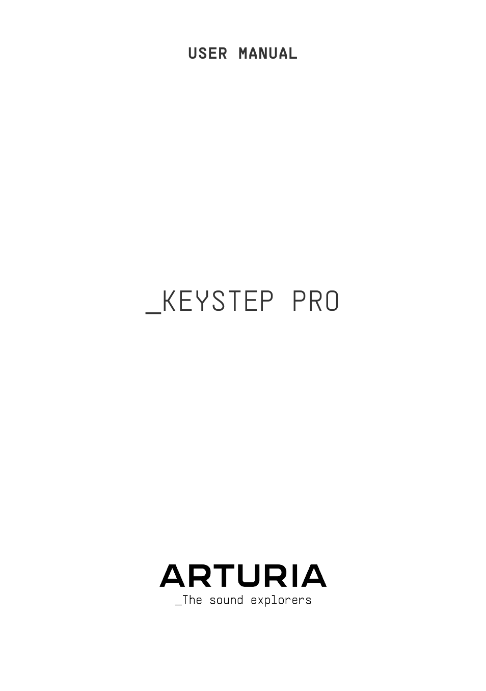 Arturia KeyStep Pro Keyboard with Advanced Sequencer and Arpeggiator User Manual | 186 pages