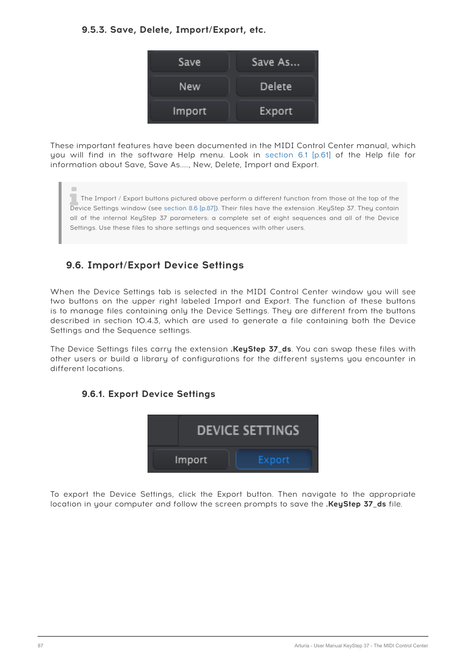 Save, delete, import/export, etc, Import/export device settings, Export device settings | See section 8.6, P.87 | Arturia KeyStep 37 MIDI Keyboard Controller and Sequencer User Manual | Page 92 / 119