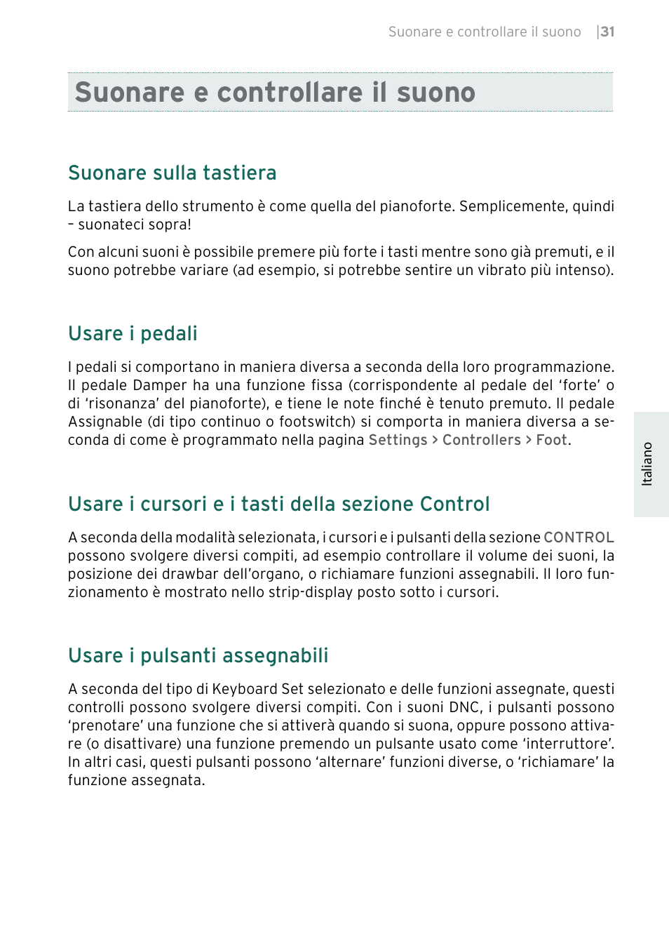 Suonare e controllare il suono, Suonare sulla tastiera, Usare i pedali | Usare i cursori e i tasti della sezione control, Usare i pulsanti assegnabili | KORG Pa5X-88 88-Key Arranger Keyboard User Manual | Page 147 / 232