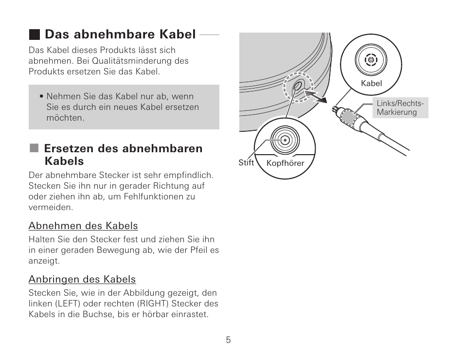 Das abnehmbare kabel, Ersetzen des abnehmbaren kabels | Audio-Technica ATH-AWKT Audiophile Closed-Back Dynamic Wooden Headphones (Striped Ebony) User Manual | Page 32 / 94