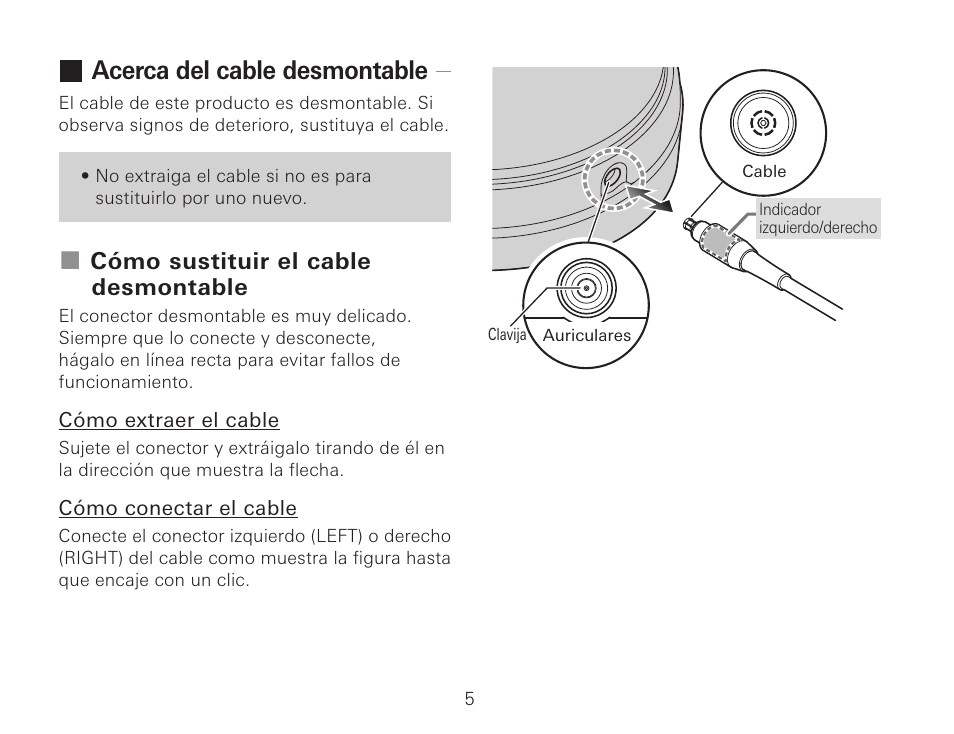 Acerca del cable desmontable, Cómo sustituir el cable desmontable | Audio-Technica ATH-AWKT Audiophile Closed-Back Dynamic Wooden Headphones (Striped Ebony) User Manual | Page 48 / 94