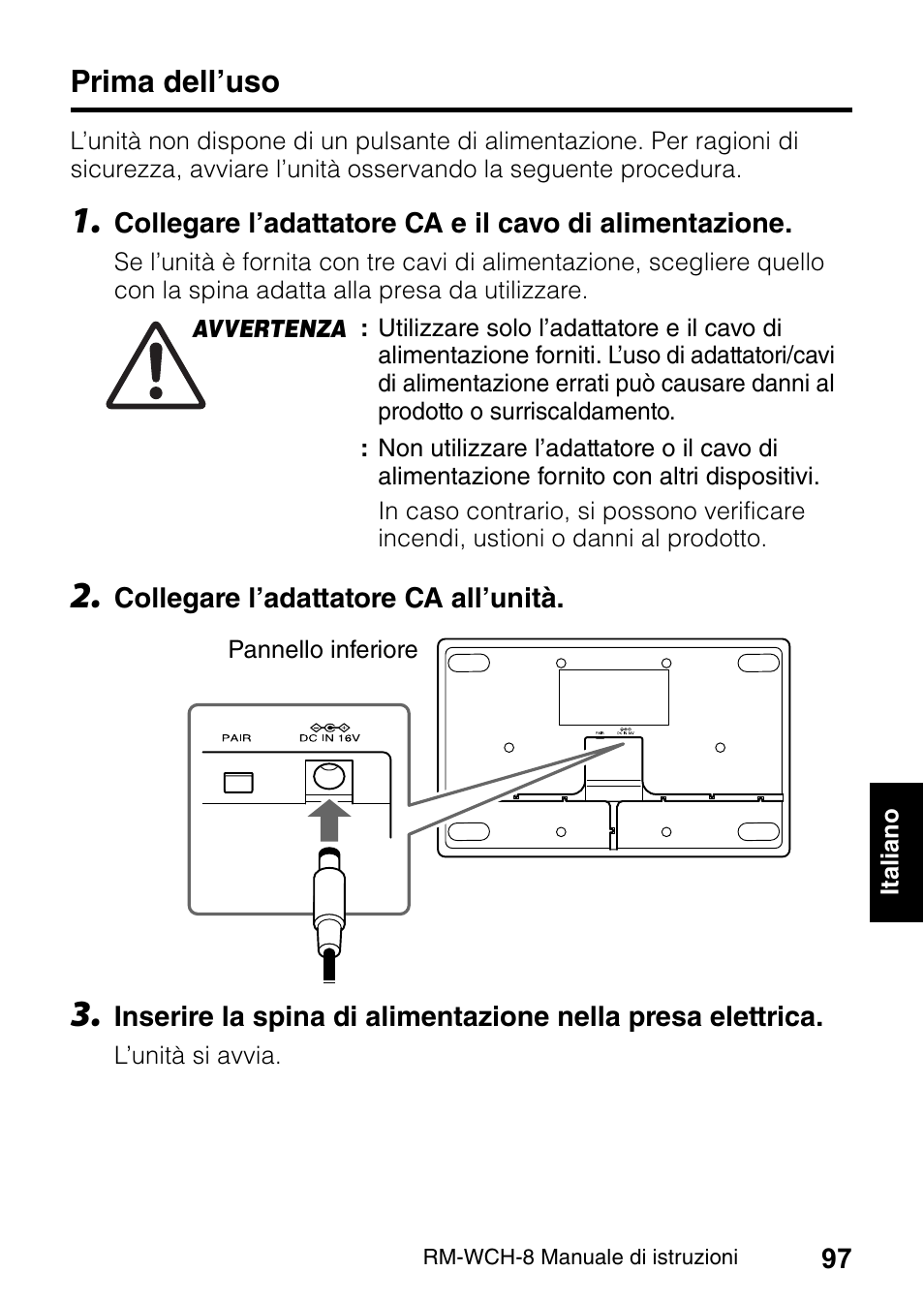 Prima dell’uso | Yamaha RM-WCH8 ADECIA Microphone Charger Base for Eight RM Wireless DECT Microphones (1.9 GHz) User Manual | Page 97 / 136