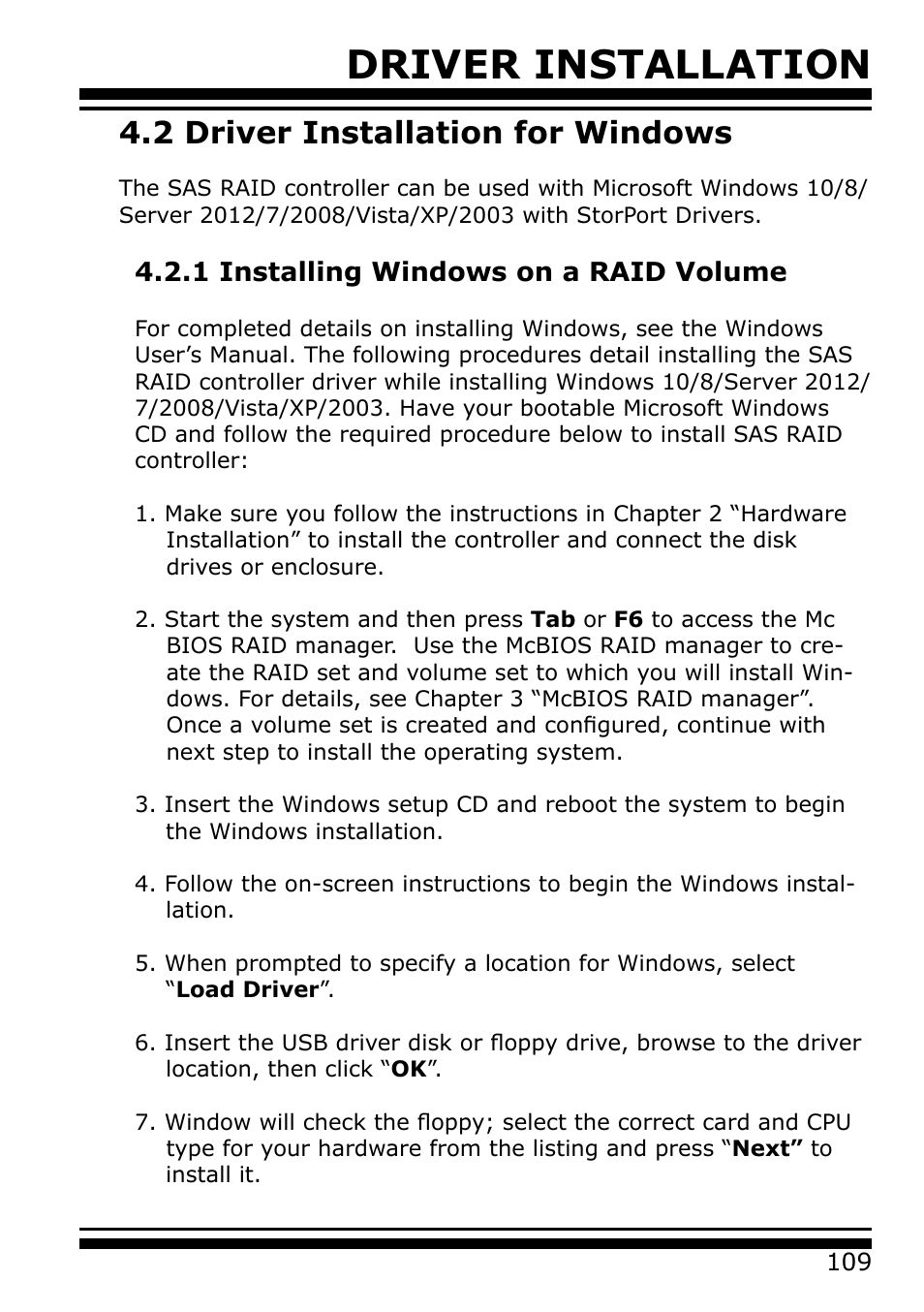 2 driver installation for windows, 1 installing windows on a raid volume, Driver installation | Areca 24/4 Internal/External Port Pcie 3.0 12 Gb/s SAS/SATA Raid Controller 2Gb Cache User Manual | Page 109 / 264