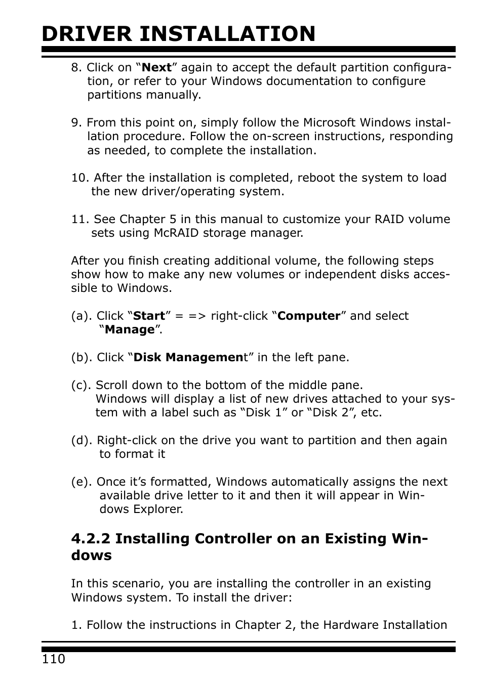 2 installing controller on an existing windows, Driver installation, 2 installing controller on an existing win- dows | Areca 24/4 Internal/External Port Pcie 3.0 12 Gb/s SAS/SATA Raid Controller 2Gb Cache User Manual | Page 110 / 264