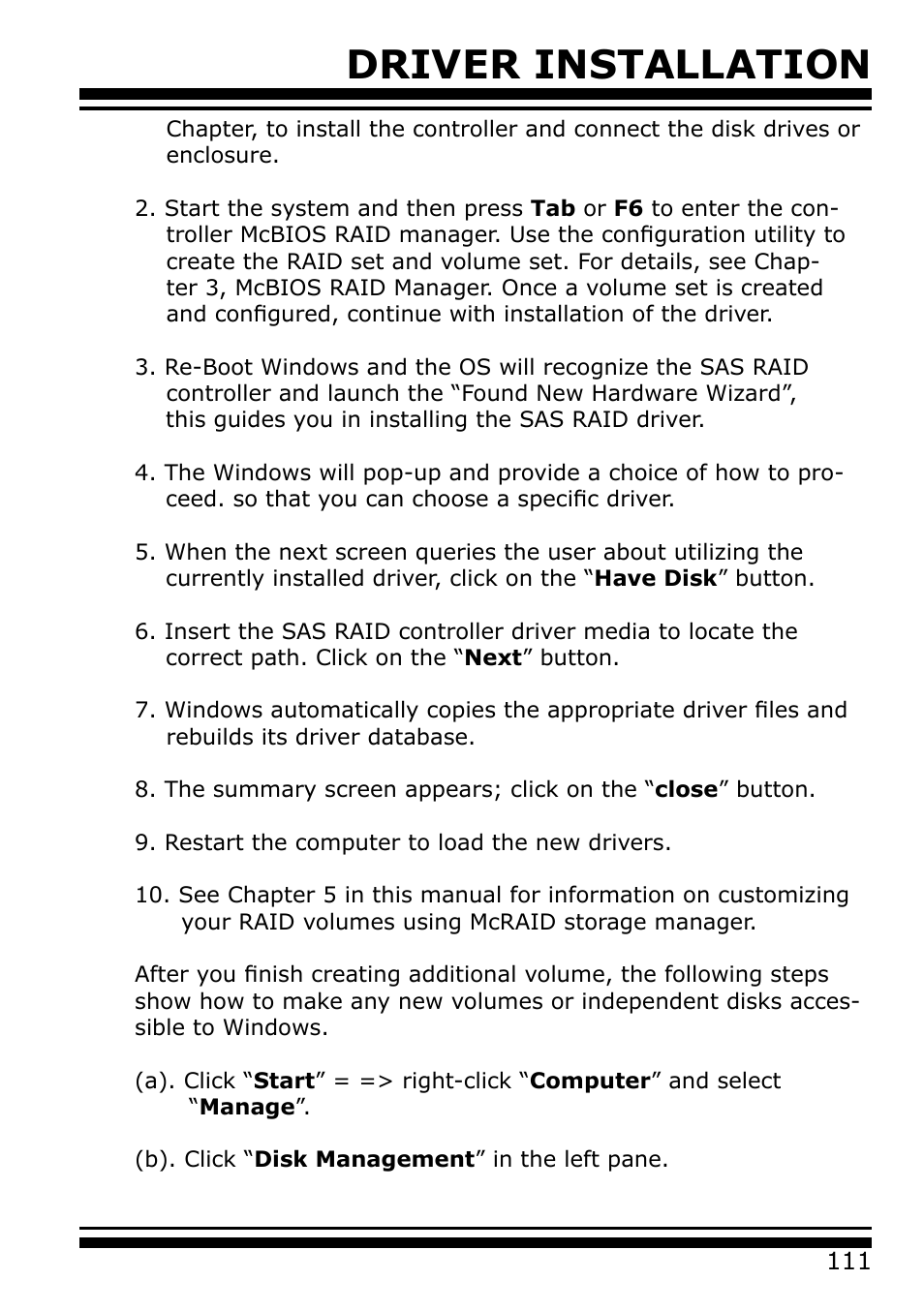 Driver installation | Areca 24/4 Internal/External Port Pcie 3.0 12 Gb/s SAS/SATA Raid Controller 2Gb Cache User Manual | Page 111 / 264