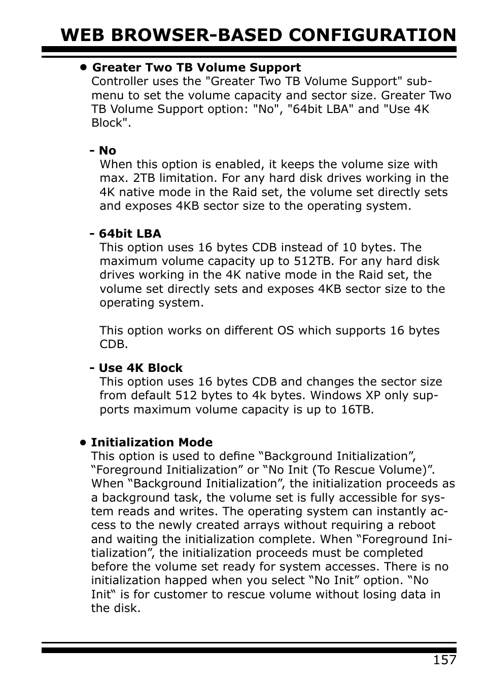 Greater two tb volume support, Initialization mode, Web browser-based configuration | Areca 24/4 Internal/External Port Pcie 3.0 12 Gb/s SAS/SATA Raid Controller 2Gb Cache User Manual | Page 157 / 264