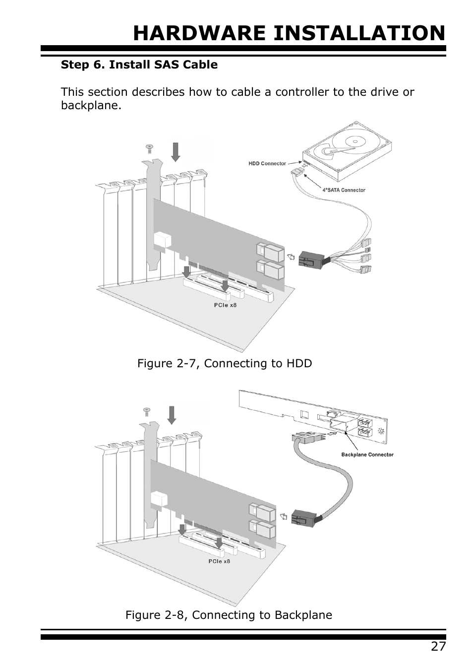 Hardware installation | Areca 24/4 Internal/External Port Pcie 3.0 12 Gb/s SAS/SATA Raid Controller 2Gb Cache User Manual | Page 27 / 264