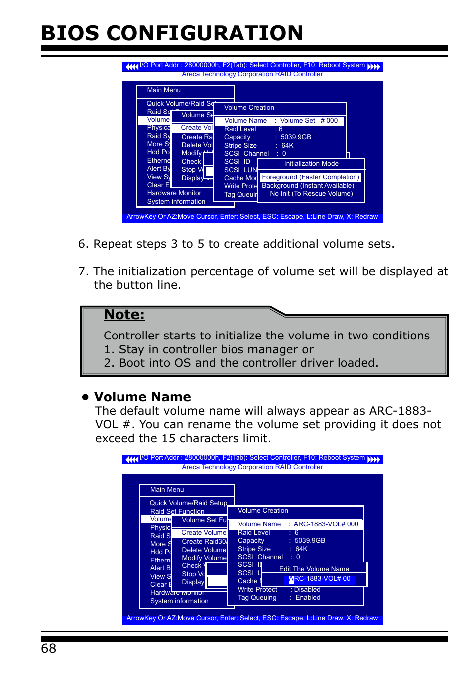 Volume name, Bios configuration | Areca 24/4 Internal/External Port Pcie 3.0 12 Gb/s SAS/SATA Raid Controller 2Gb Cache User Manual | Page 68 / 264
