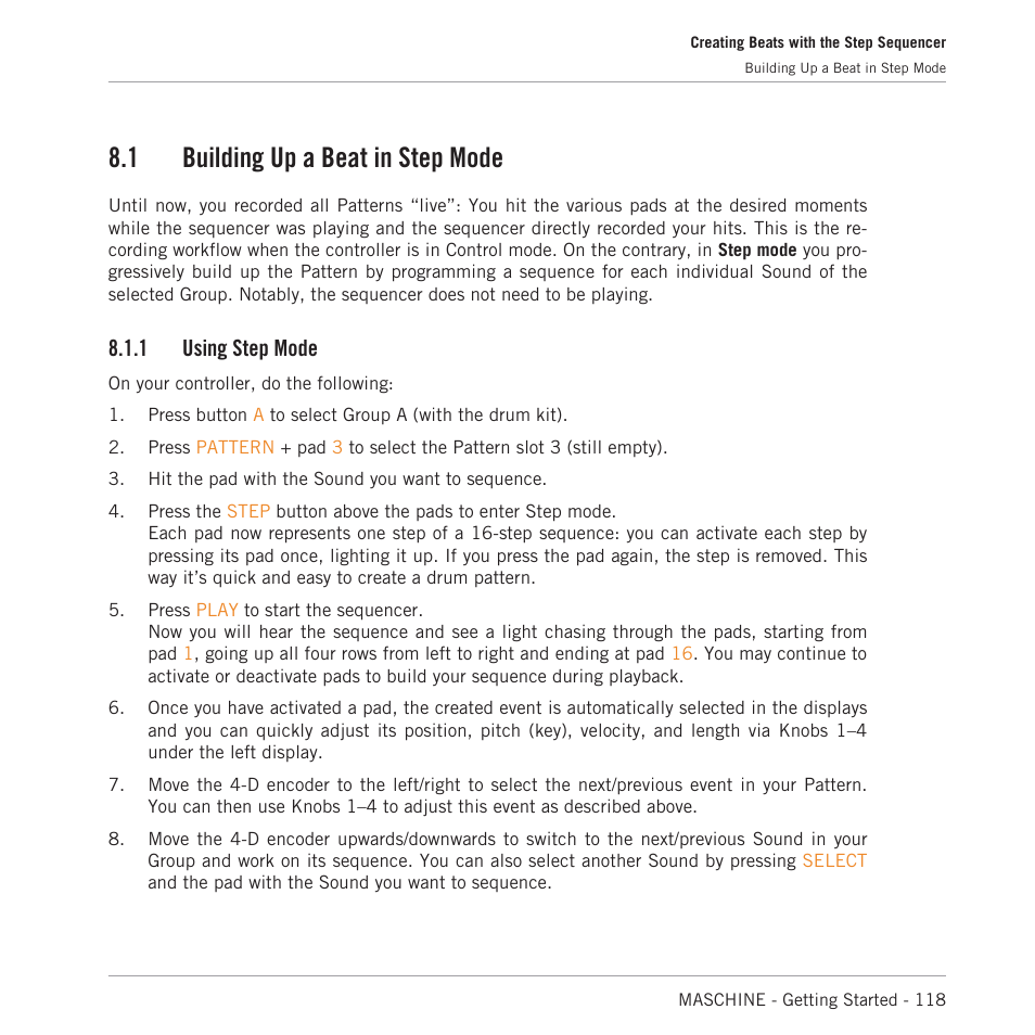 Building up a beat in step mode, Using step mode, 1 building up a beat in step mode | 1 using step mode | Native Instruments MASCHINE MK3 Groove Production Studio (Black) User Manual | Page 118 / 209