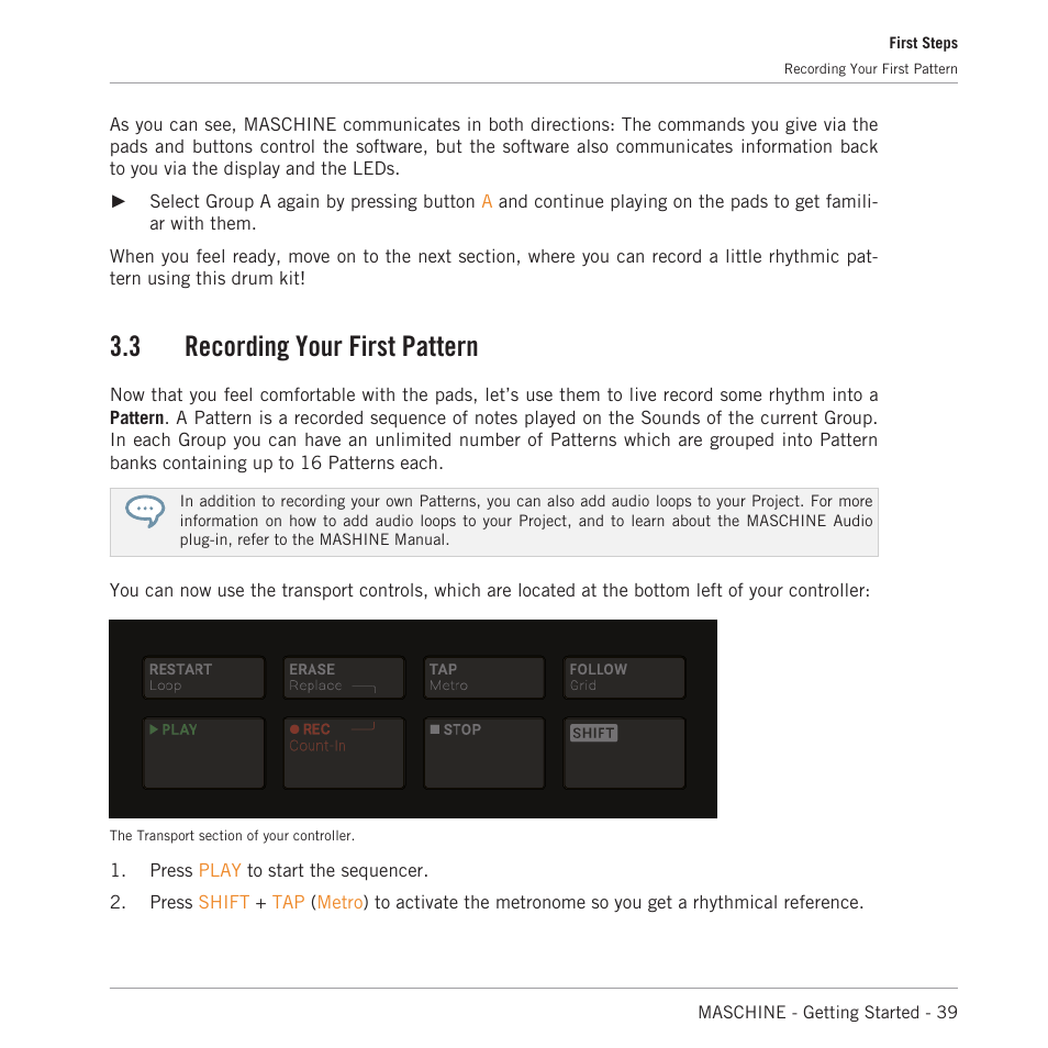 Recording your first pattern, 3 recording your first pattern | Native Instruments MASCHINE MK3 Groove Production Studio (Black) User Manual | Page 39 / 209