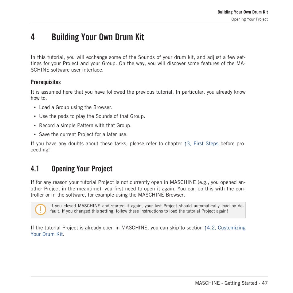 Building your own drum kit, Opening your project, 4, building your own drum kit | 4building your own drum kit, 1 opening your project, Prerequisites | Native Instruments MASCHINE MK3 Groove Production Studio (Black) User Manual | Page 47 / 209