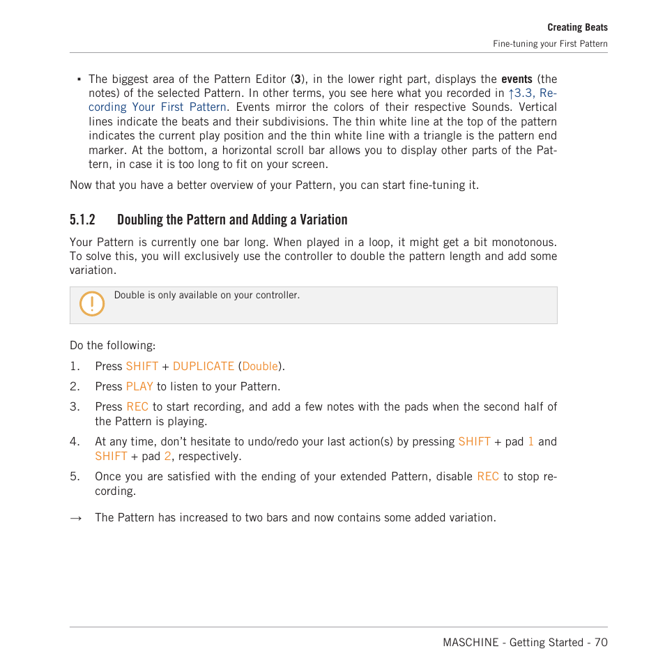 Doubling the pattern and adding a variation, 2 doubling the pattern and adding a variation | Native Instruments MASCHINE MK3 Groove Production Studio (Black) User Manual | Page 70 / 209