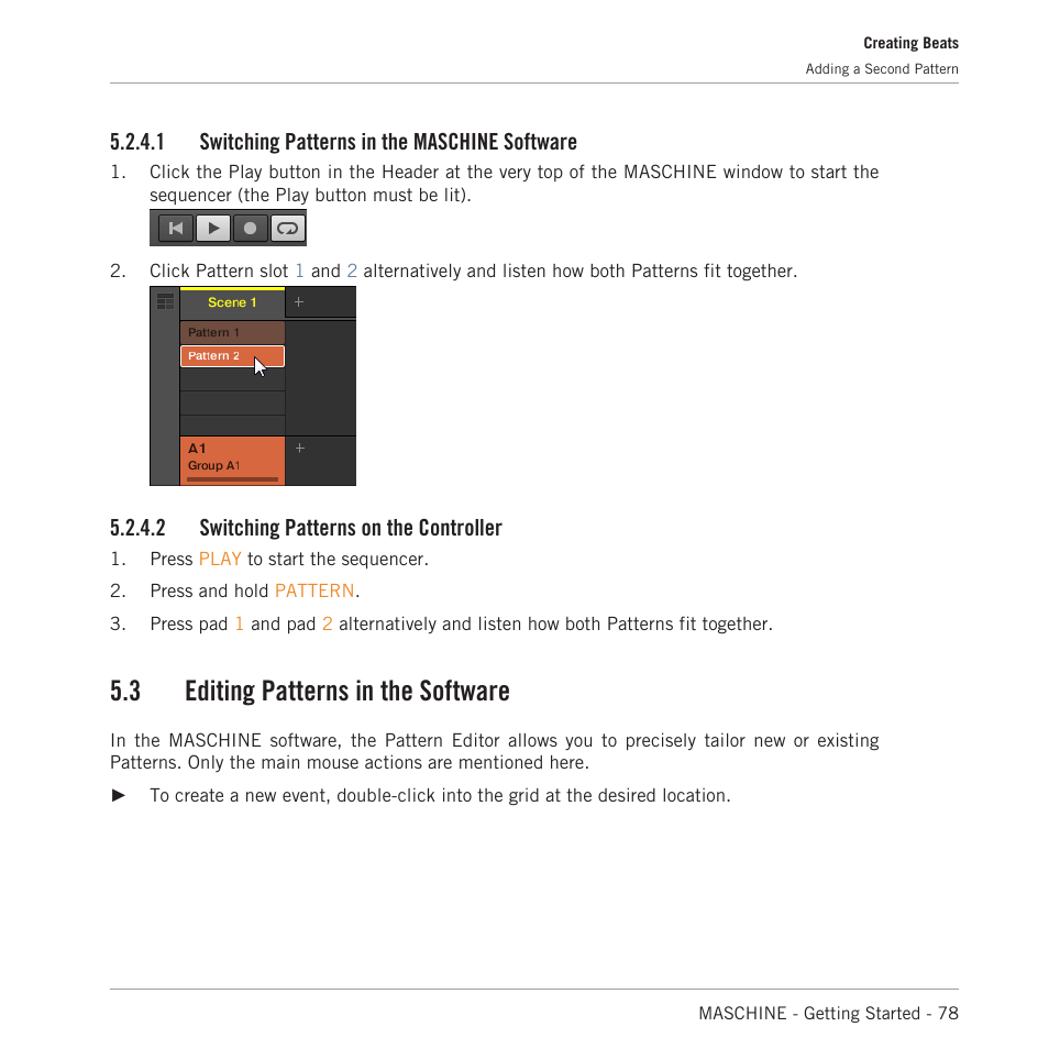 Switching patterns in the maschine software, Switching patterns on the controller, Editing patterns in the software | 3 editing patterns in the software, 1 switching patterns in the maschine software, 2 switching patterns on the controller | Native Instruments MASCHINE MK3 Groove Production Studio (Black) User Manual | Page 78 / 209