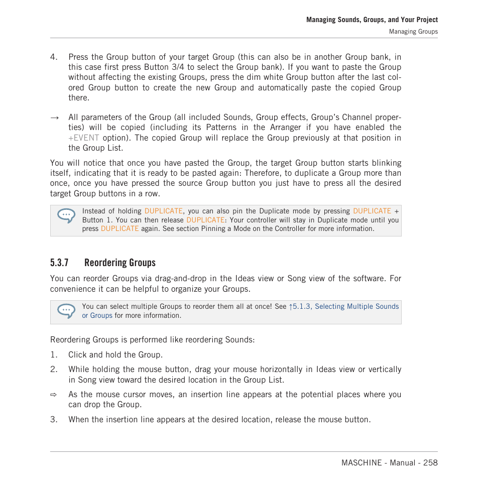 Reordering groups, 7, reordering groups, For more information | 7 reordering groups | Native Instruments MASCHINE MK3 Groove Production Studio (Black) User Manual | Page 258 / 976