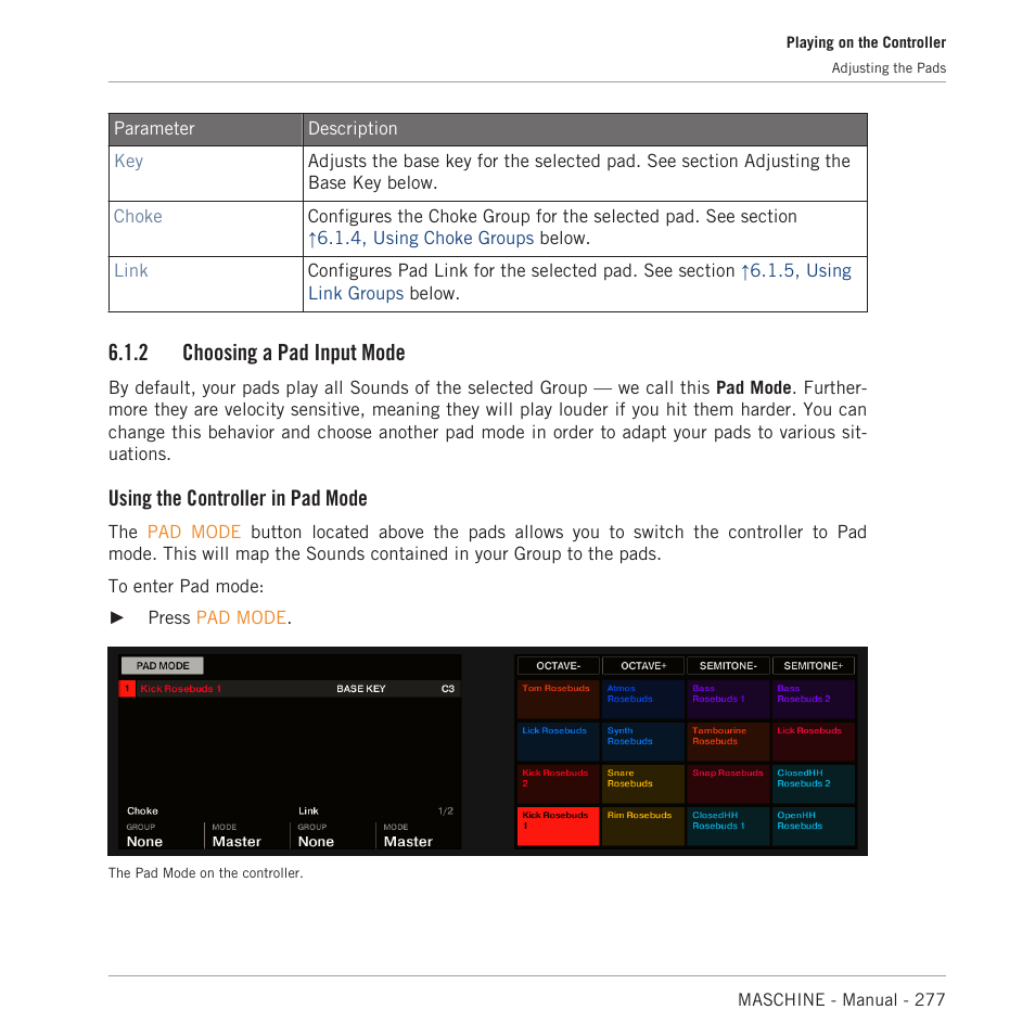 Choosing a pad input mode, 2, choosing a pad input mode, 2 choosing a pad input mode | Using the controller in pad mode | Native Instruments MASCHINE MK3 Groove Production Studio (Black) User Manual | Page 277 / 976