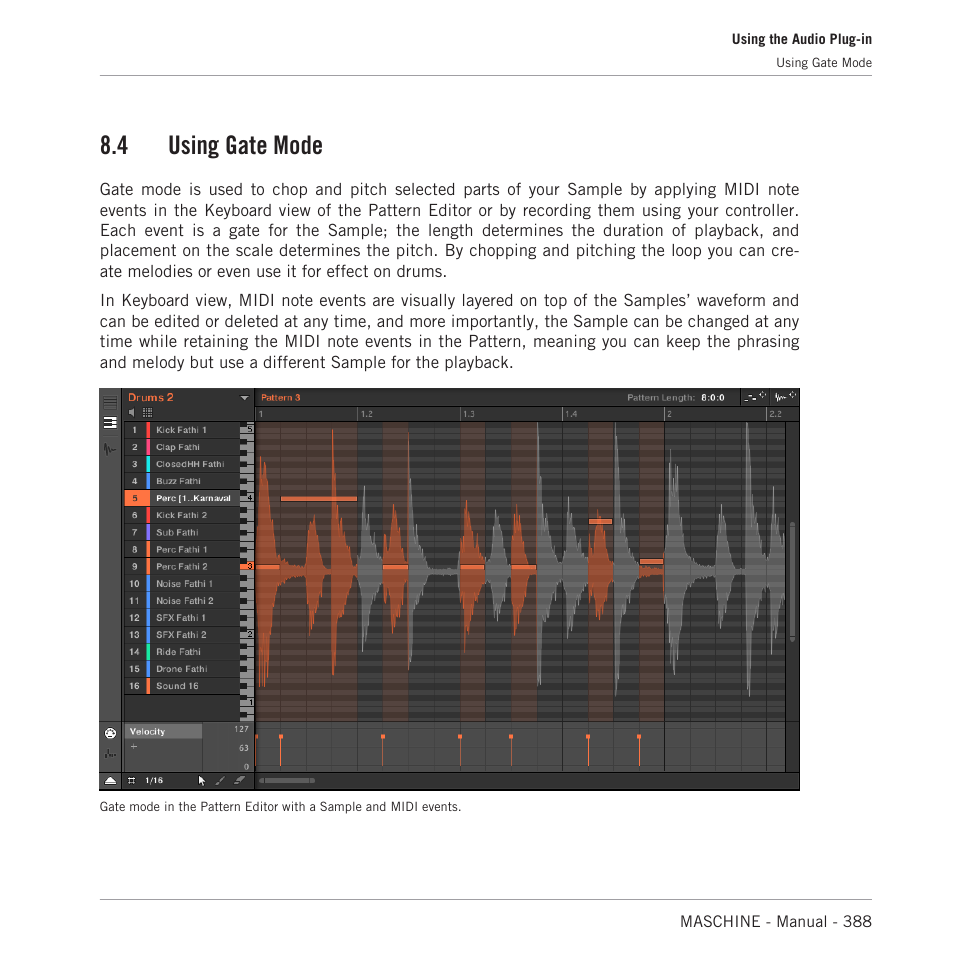 Using gate mode, 4 using gate mode | Native Instruments MASCHINE MK3 Groove Production Studio (Black) User Manual | Page 388 / 976