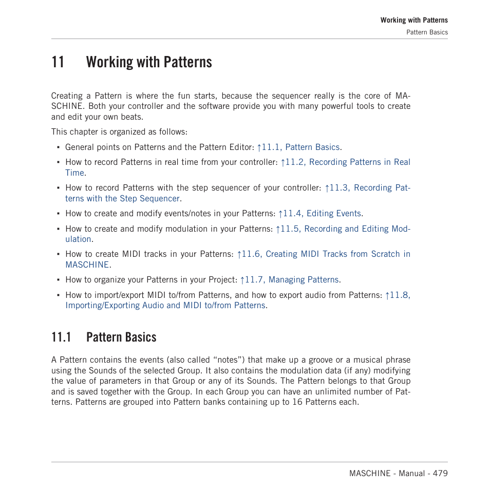 Working with patterns, Pattern basics, 11 working with patterns | 11, working, With patterns, 11, working with patterns, 1 pattern basics | Native Instruments MASCHINE MK3 Groove Production Studio (Black) User Manual | Page 479 / 976