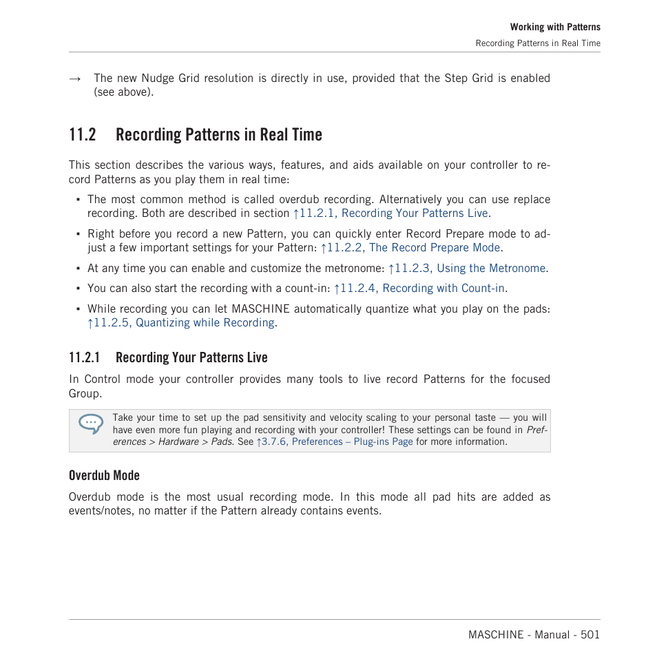 Recording patterns in real time, Recording your patterns live, 2, recording patterns in real | Time, 2, recording patterns in real time, 2, recording patterns in, Real time, 2 recording patterns in real time, 1 recording your patterns live, Overdub mode | Native Instruments MASCHINE MK3 Groove Production Studio (Black) User Manual | Page 501 / 976