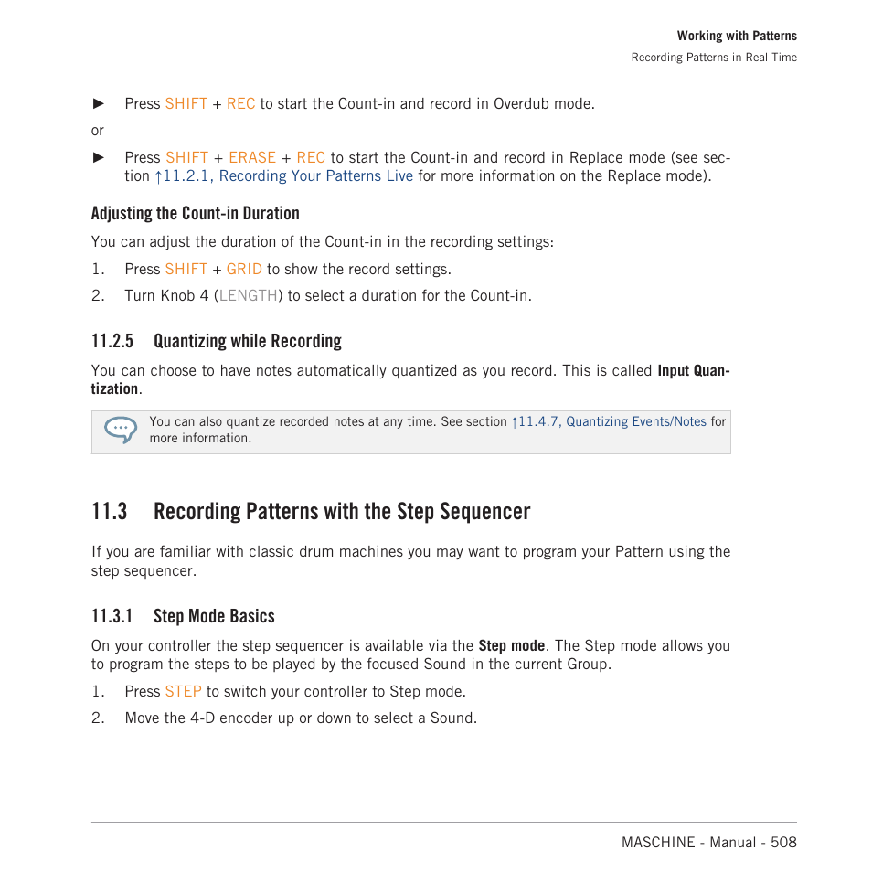 Quantizing while recording, Recording patterns with the step sequencer, Step mode basics | 3, recording patterns with the step, Sequencer, For more information on this, 3, recording pat, Terns with the step sequencer, 3, recording patterns with the step sequencer, 3, recording patterns | Native Instruments MASCHINE MK3 Groove Production Studio (Black) User Manual | Page 508 / 976
