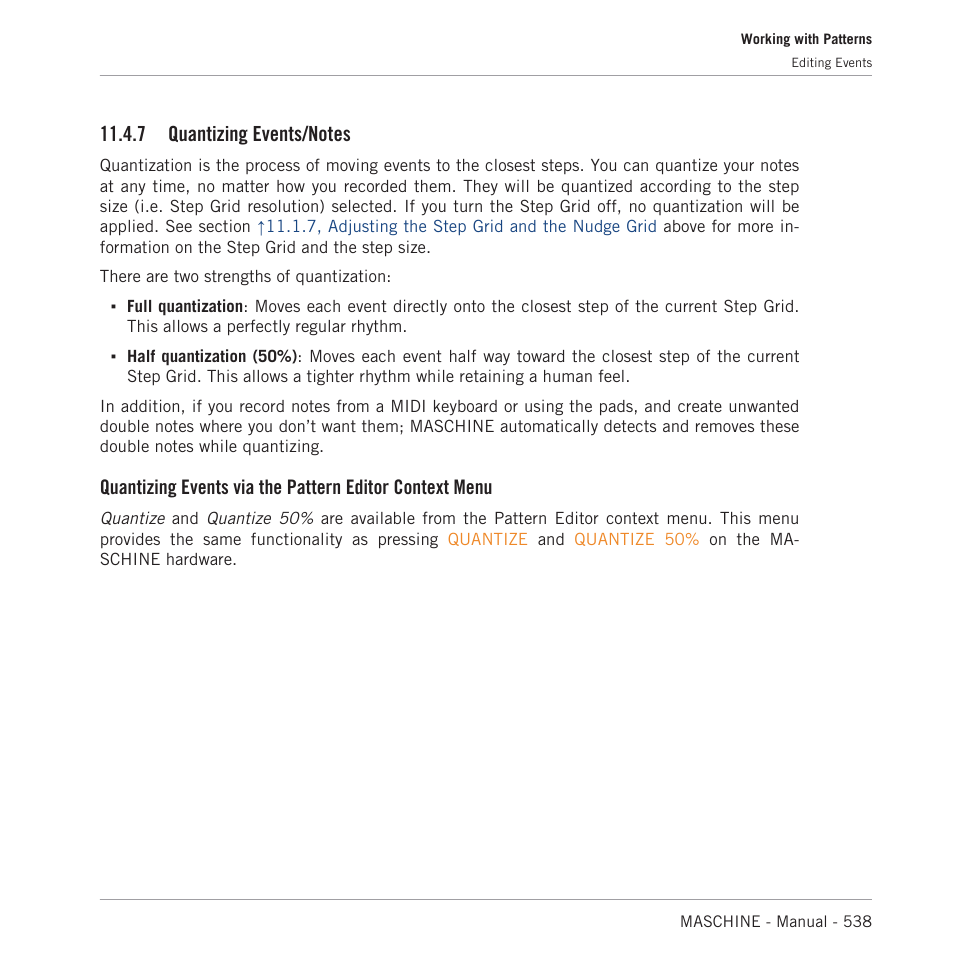 Quantizing events/notes, 7, quan, Tizing events/notes | Section for more on quantization) | Native Instruments MASCHINE MK3 Groove Production Studio (Black) User Manual | Page 538 / 976