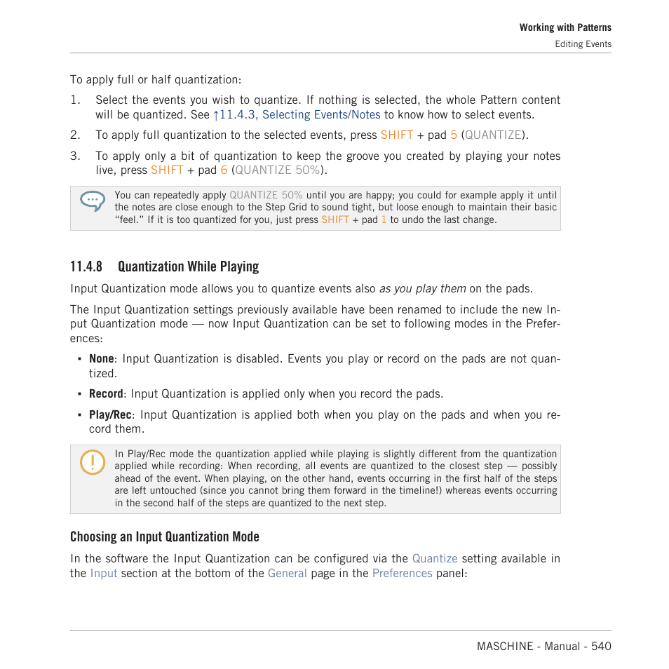 Quantization while playing, 8 quantization while playing, Choosing an input quantization mode | Native Instruments MASCHINE MK3 Groove Production Studio (Black) User Manual | Page 540 / 976