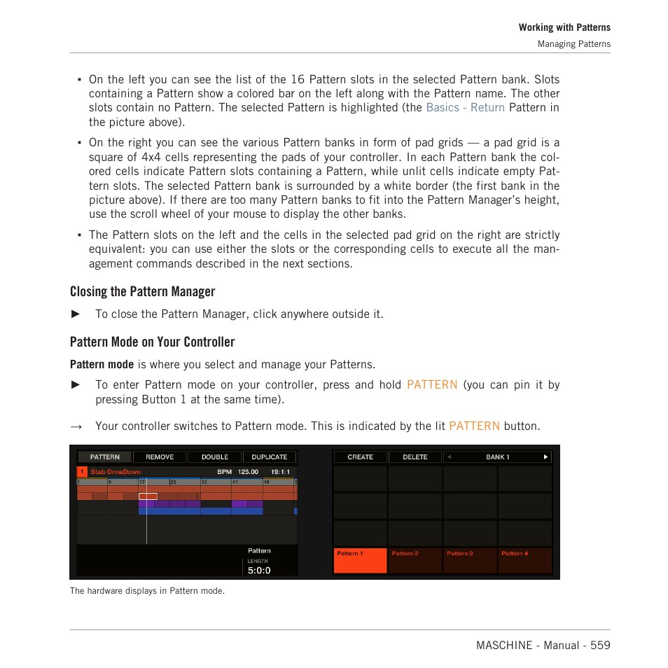 Closing the pattern manager, Pattern mode on your controller | Native Instruments MASCHINE MK3 Groove Production Studio (Black) User Manual | Page 559 / 976