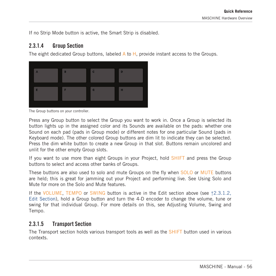 Group section, Transport section, Groups. for more information on this section, see | 4, group section, 5, transport section | Native Instruments MASCHINE MK3 Groove Production Studio (Black) User Manual | Page 56 / 976