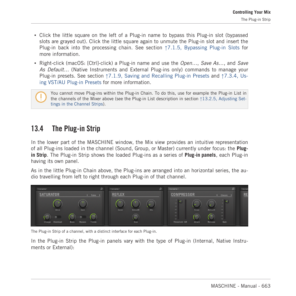 The plug-in strip, Will find all details on this feature in section, 4, the plug-in strip | For more information on this, More information please refer to section, Plug-in in its own interface. see section, Ins loaded in that particular channel (see section, 4 the plug-in strip | Native Instruments MASCHINE MK3 Groove Production Studio (Black) User Manual | Page 663 / 976