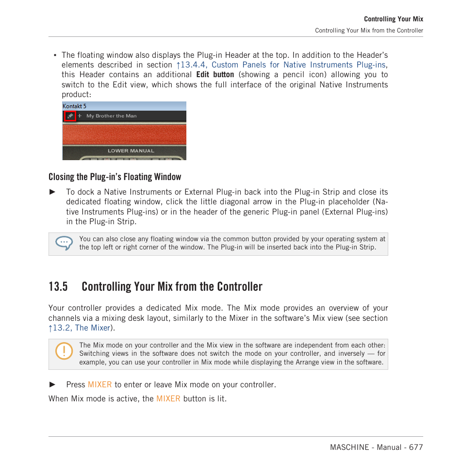 Controlling your mix from the controller, 5 controlling your mix from the controller, Closing the plug-in’s floating window | Native Instruments MASCHINE MK3 Groove Production Studio (Black) User Manual | Page 677 / 976