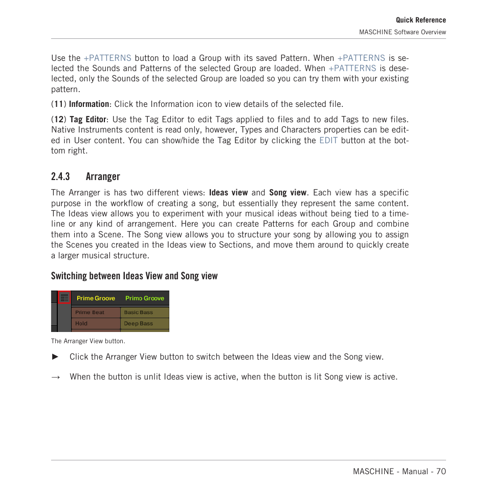 Arranger, 3 arranger, Switching between ideas view and song view | Native Instruments MASCHINE MK3 Groove Production Studio (Black) User Manual | Page 70 / 976