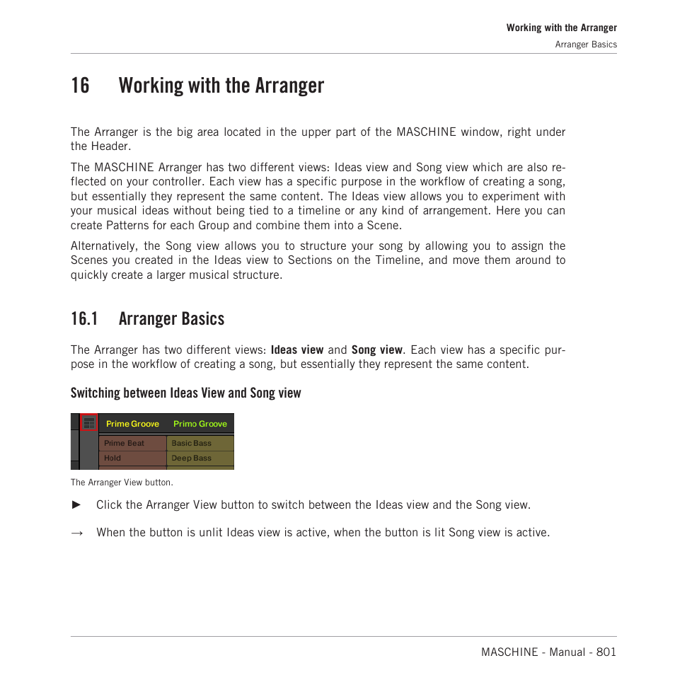 Working with the arranger, Arranger basics, 16 working with the arranger | 16, working with the arranger, 1 arranger basics, Switching between ideas view and song view | Native Instruments MASCHINE MK3 Groove Production Studio (Black) User Manual | Page 801 / 976