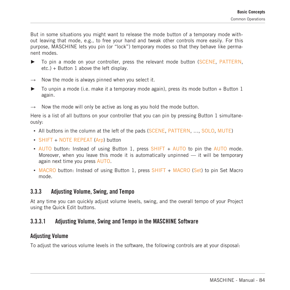 Adjusting volume, swing, and tempo, 3 adjusting volume, swing, and tempo, Adjusting volume | Native Instruments MASCHINE MK3 Groove Production Studio (Black) User Manual | Page 84 / 976