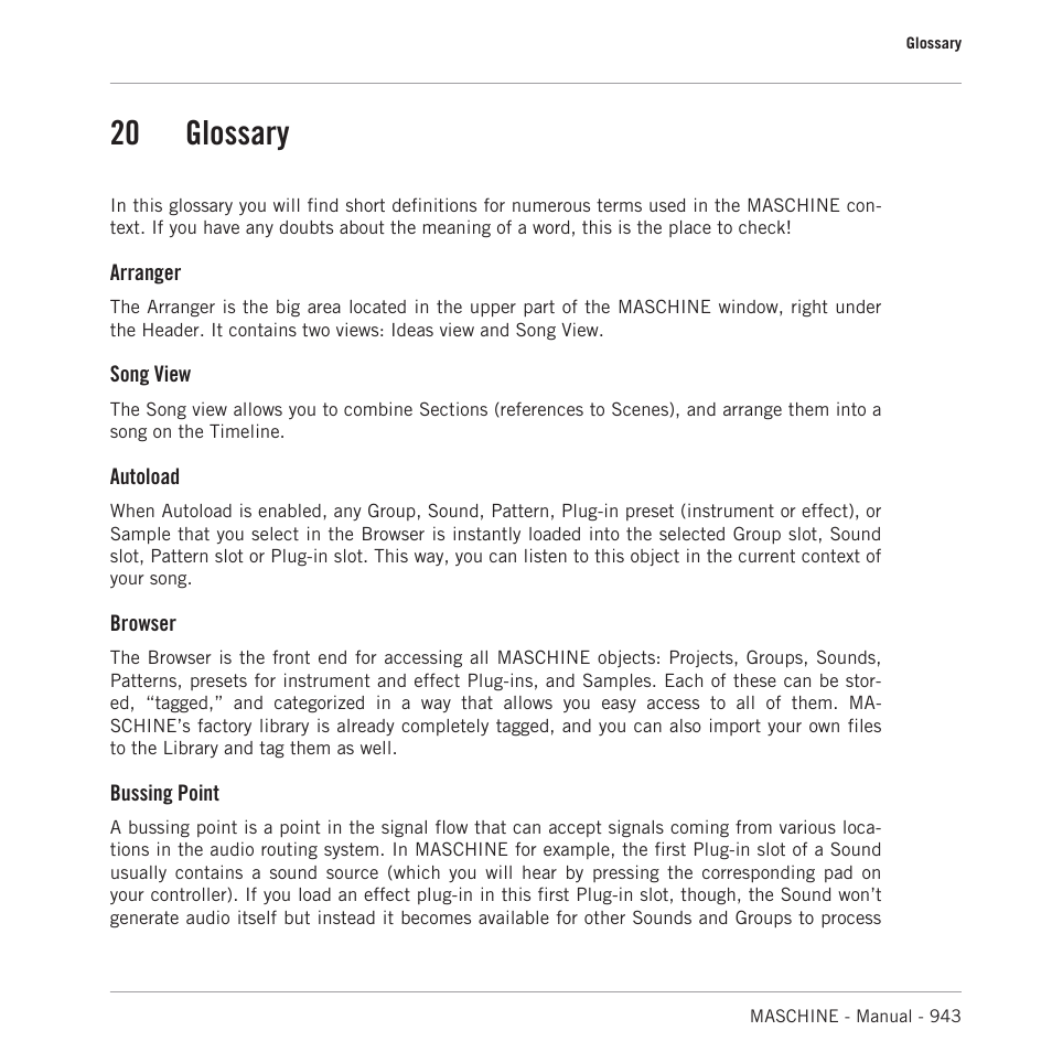 Glossary, 20 glossary, Please refer to chapter | 20, glossary, At the end of this manual for more definitions | Native Instruments MASCHINE MK3 Groove Production Studio (Black) User Manual | Page 943 / 976