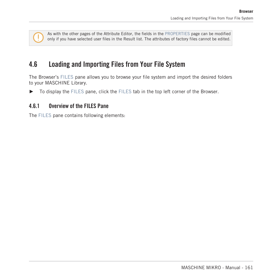 Loading and importing files from your file system, Overview of the files pane, 6, loading and importing files from your file sys | 1 overview of the files pane | Native Instruments MASCHINE MIKRO MK3 Groove Production Studio (Black) User Manual | Page 161 / 807