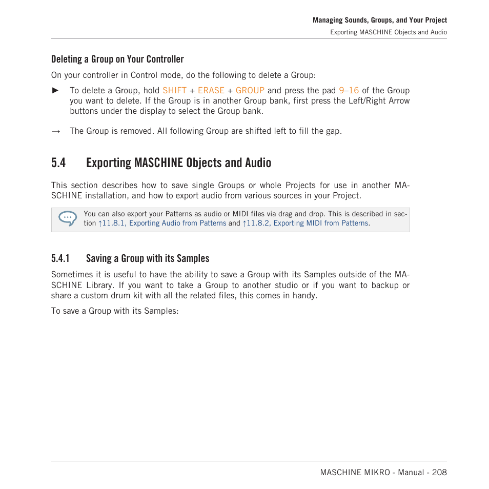 Exporting maschine objects and audio, Saving a group with its samples, 1, saving a group | With its samples, For more information, 4 exporting maschine objects and audio, Deleting a group on your controller, 1 saving a group with its samples | Native Instruments MASCHINE MIKRO MK3 Groove Production Studio (Black) User Manual | Page 208 / 807