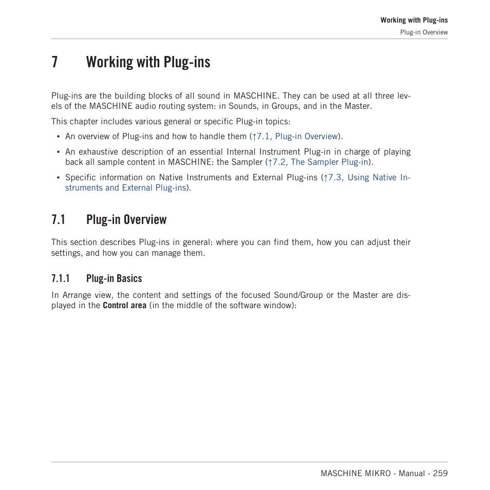 Working with plug-ins, Plug-in overview, Plug-in basics | 7, working with plug-ins, Please refer to section, 1, plug-in overview, 7working with plug-ins, 1 plug-in overview, 1 plug-in basics | Native Instruments MASCHINE MIKRO MK3 Groove Production Studio (Black) User Manual | Page 259 / 807