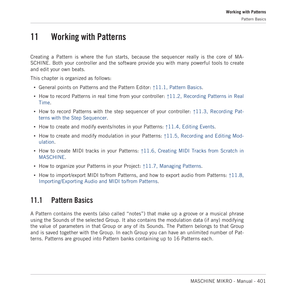 Working with patterns, Pattern basics, 11 working with patterns | 11, working, With patterns, 11, working with patterns, 1 pattern basics | Native Instruments MASCHINE MIKRO MK3 Groove Production Studio (Black) User Manual | Page 401 / 807