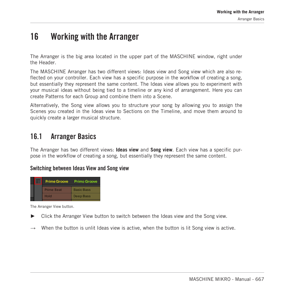 Working with the arranger, Arranger basics, 16 working with the arranger | 16, working with the arranger, 1 arranger basics, Switching between ideas view and song view | Native Instruments MASCHINE MIKRO MK3 Groove Production Studio (Black) User Manual | Page 667 / 807