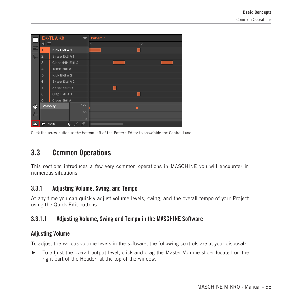 Common operations, Adjusting volume, swing, and tempo, 1, adjusting volume, swing, and tempo | 1, adjusting volume, swing, and, Tempo, 3 common operations, 1 adjusting volume, swing, and tempo, Adjusting volume | Native Instruments MASCHINE MIKRO MK3 Groove Production Studio (Black) User Manual | Page 68 / 807