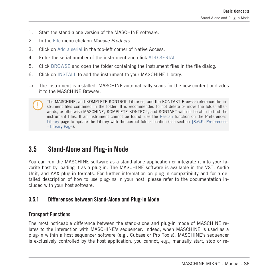 Stand-alone and plug-in mode, Differences between stand-alone and plug-in mode, 5 stand-alone and plug-in mode | 1 differences between stand-alone and plug-in mode, Transport functions | Native Instruments MASCHINE MIKRO MK3 Groove Production Studio (Black) User Manual | Page 86 / 807